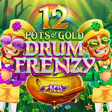 12 Pots of Gold Drum Frenzy at Casino Kingdom